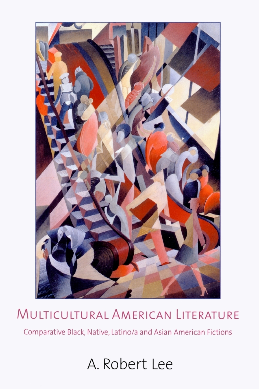 Multicultural American Literature: Comparative Black, Native, Latino/a and Asian American Fictions  â€“ PDF/EPUB Version Downloadable