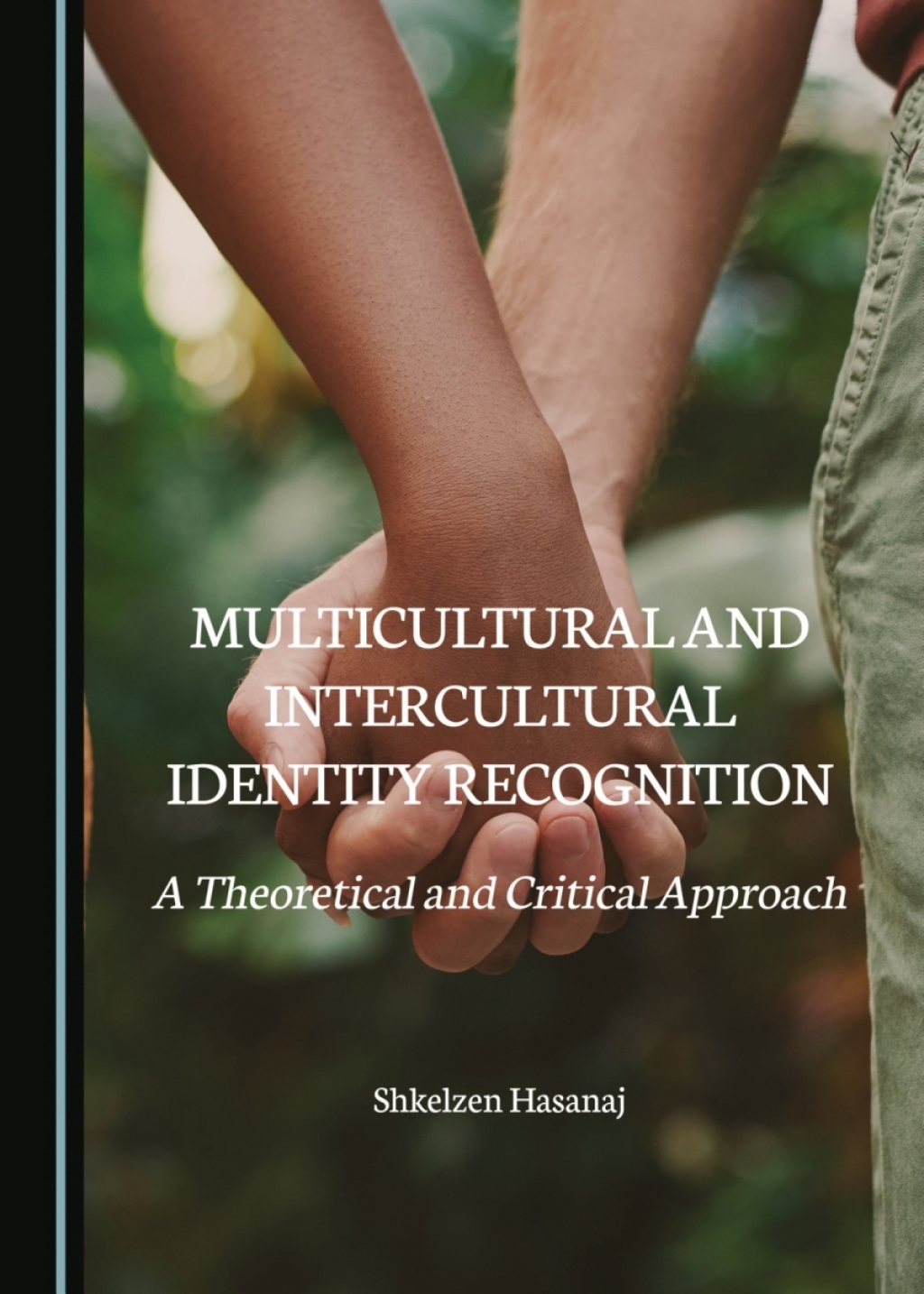 Multicultural and Intercultural Identity Recognition A Theoretical and Critical Approach 1st Edition â€“ PDF/EPUB Version Downloadable