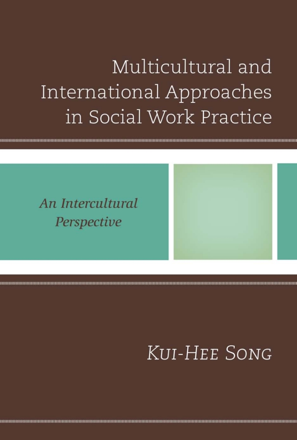 Multicultural and International Approaches in Social Work Practice An Intercultural Perspective 1st Edition â€“ PDF/EPUB Version Downloadable