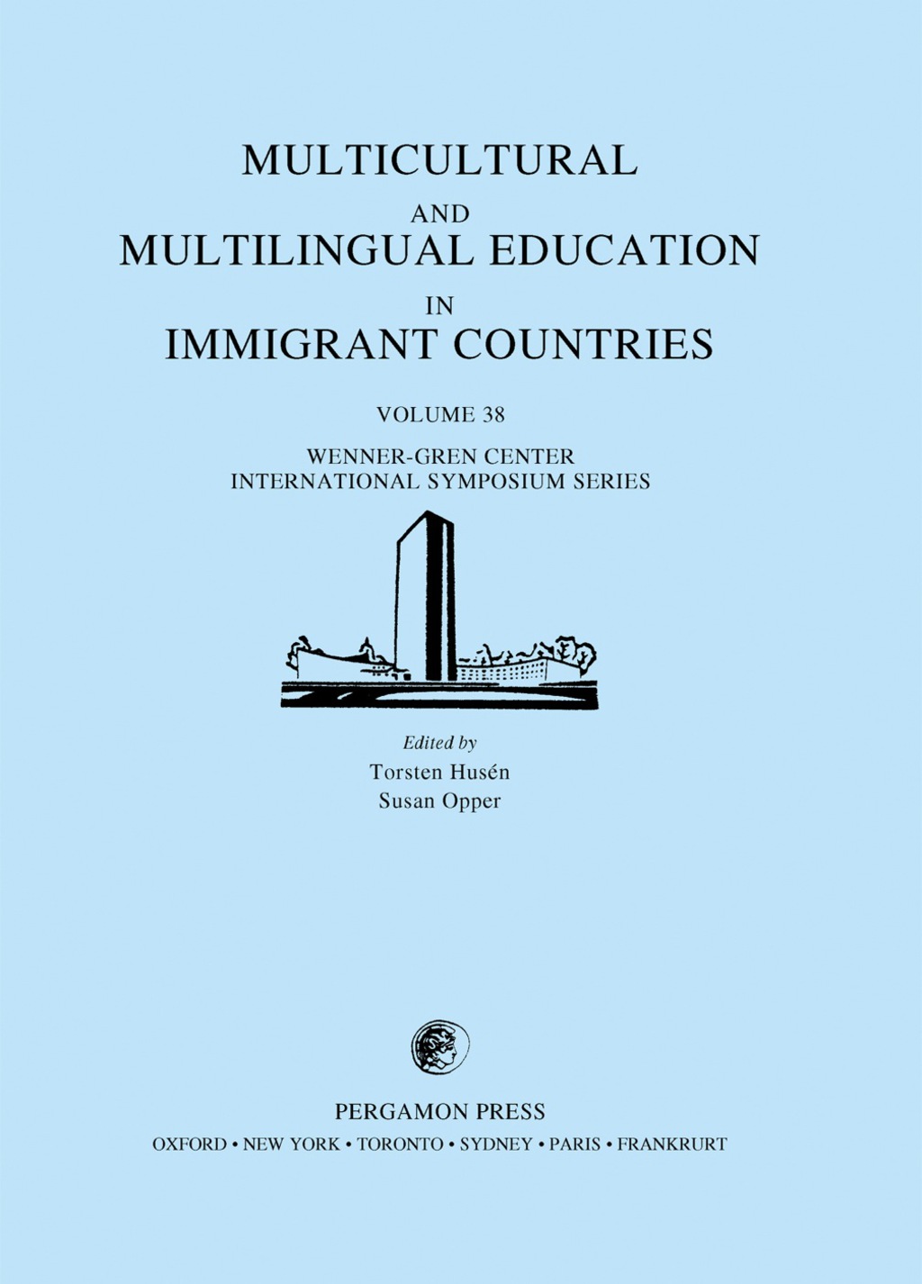 Multicultural and Multilingual Education in Immigrant Countries Proceedings of an International Symposium Held at the Wenner-Gren Center, Stockholm, August 2 and 3, 1982 - (PDF/EPUB Version)