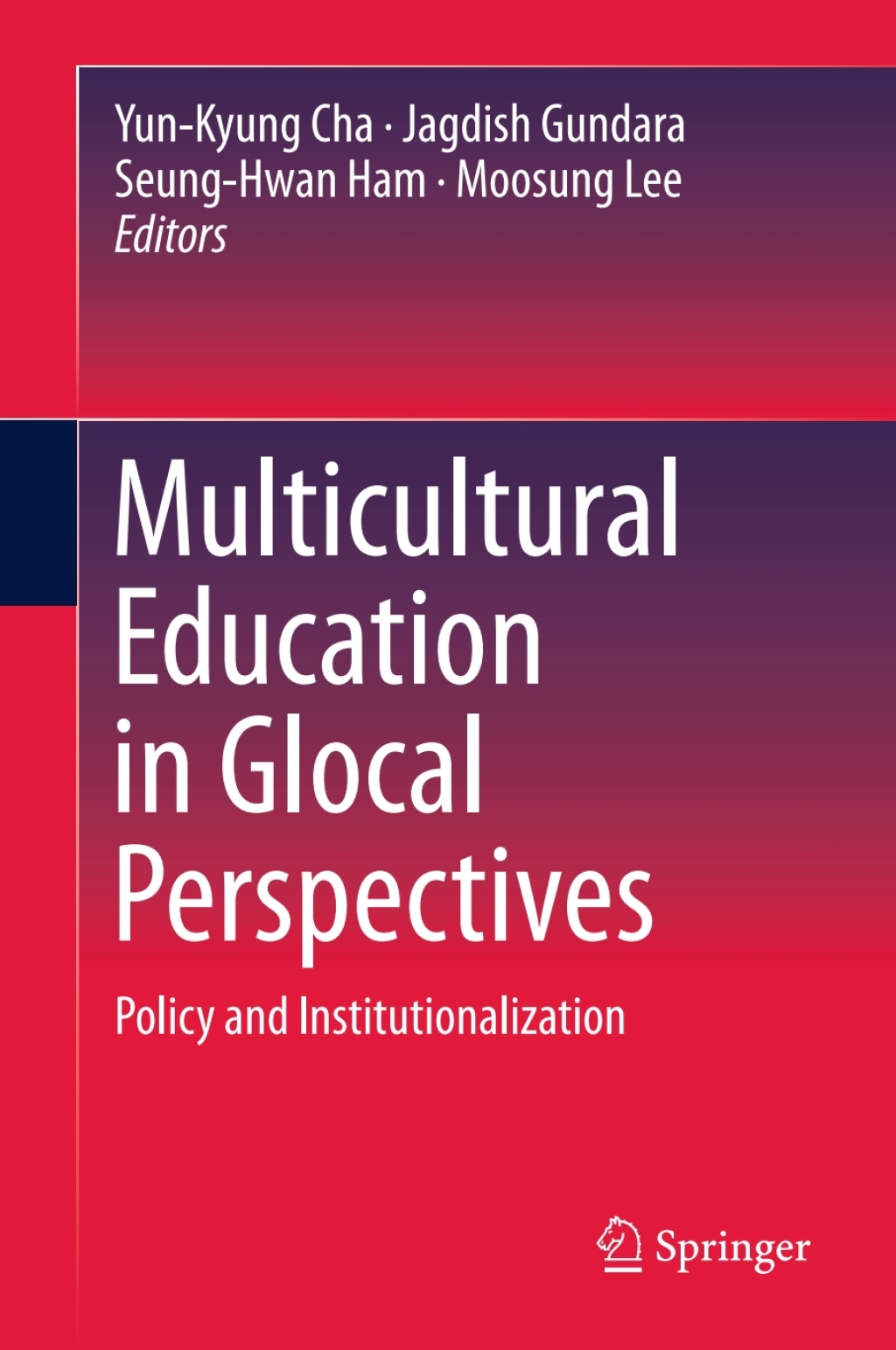 Multicultural Education in Glocal Perspectives Policy and Institutionalization  â€“ PDF/EPUB Version Downloadable