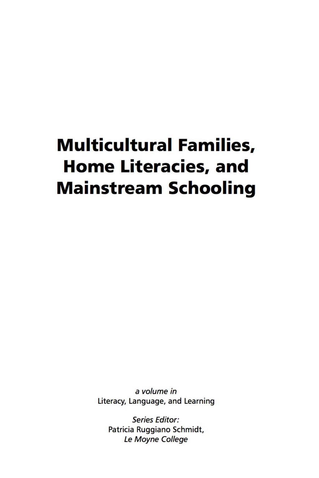 Multicultural Families, Home Literacies, and Mainstream Schooling  â€“ PDF/EPUB Version Downloadable