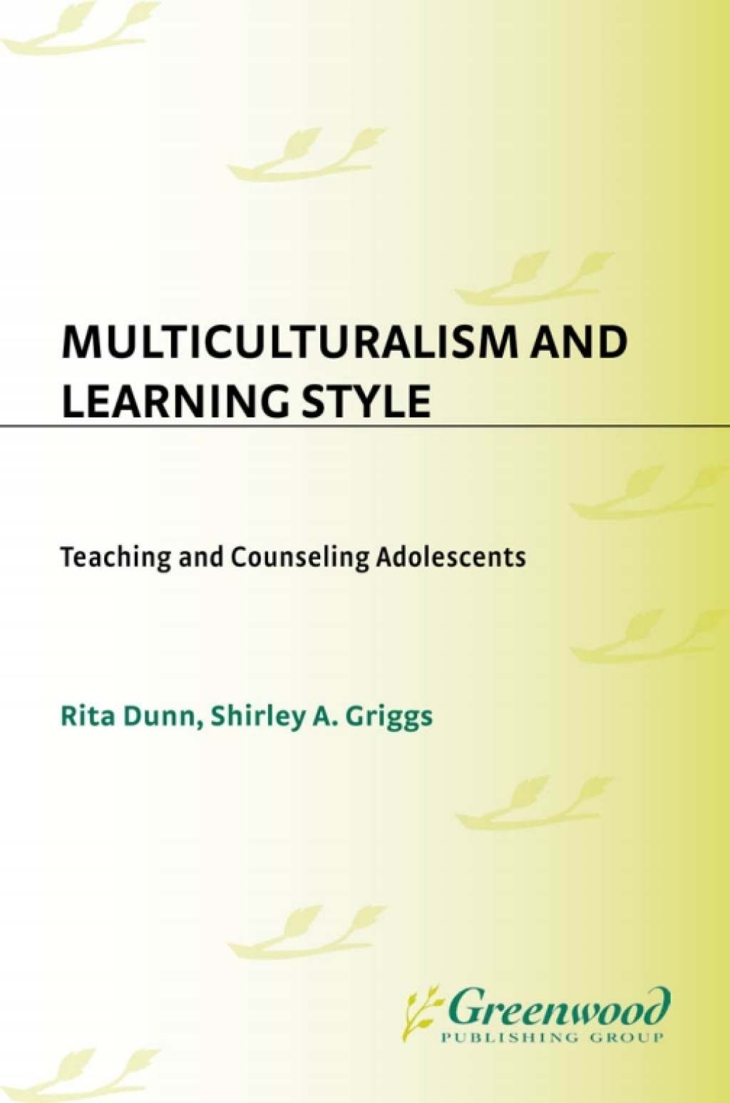 Multiculturalism and Learning Style Teaching and Counseling Adolescents 1st Edition â€“ PDF/EPUB Version Downloadable