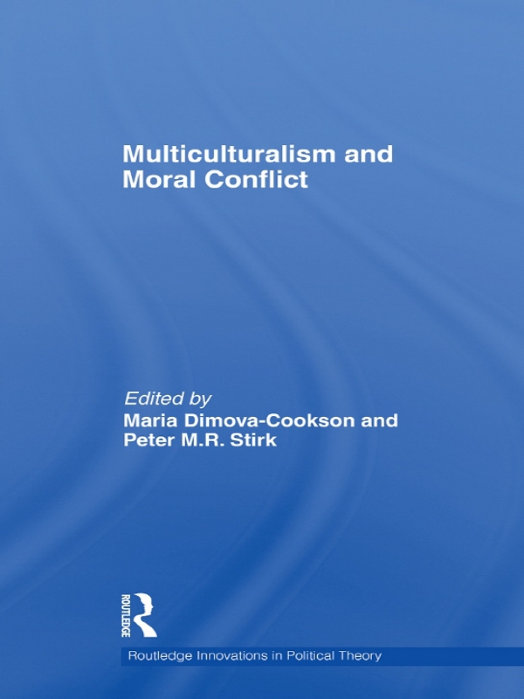 Multiculturalism and Moral Conflict 1st Edition â€“ PDF/EPUB Version Downloadable