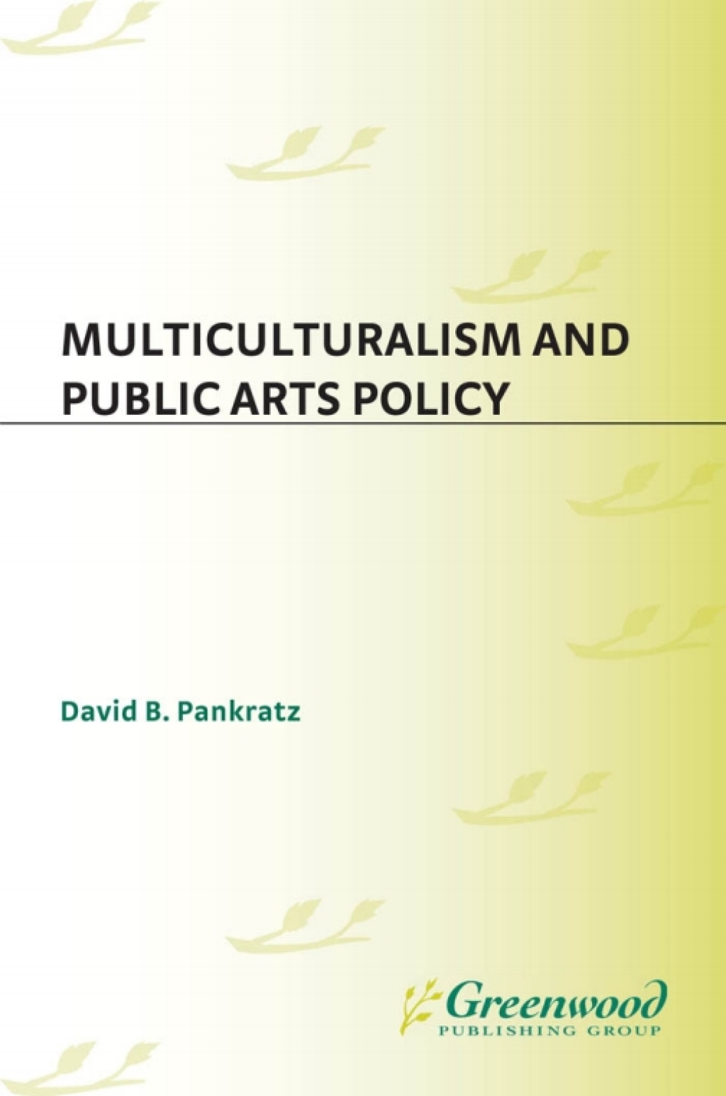 Multiculturalism and Public Arts Policy 1st Edition â€“ PDF/EPUB Version Downloadable