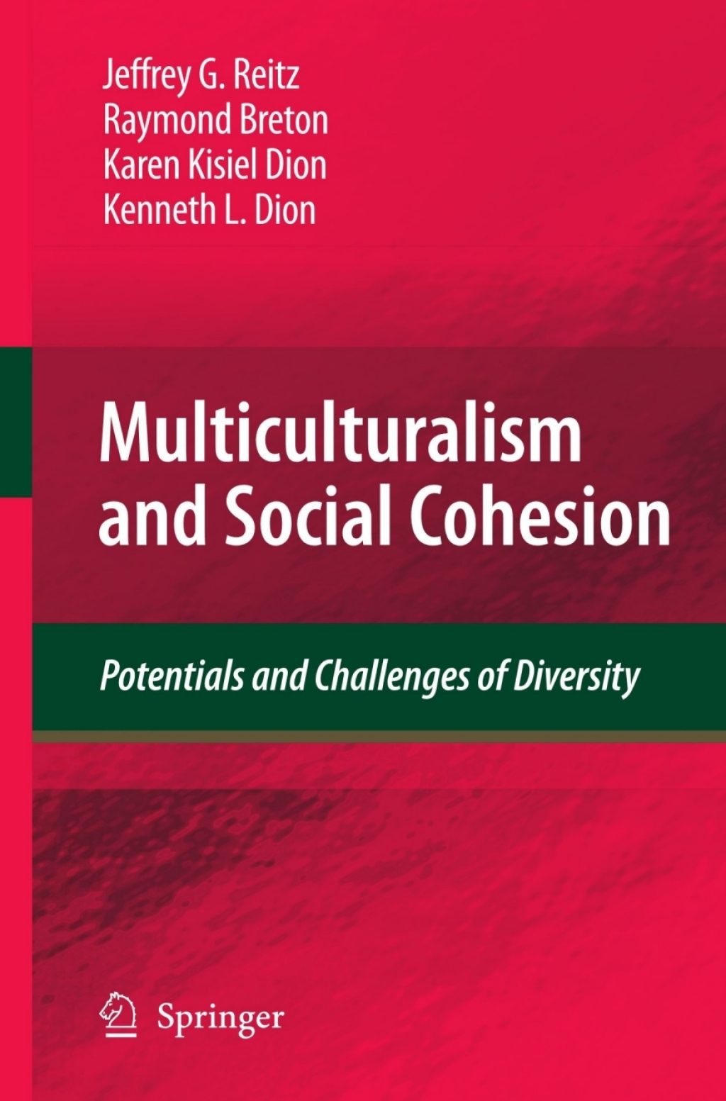 Multiculturalism and Social Cohesion Potentials and Challenges of Diversity  â€“ PDF/EPUB Version Downloadable