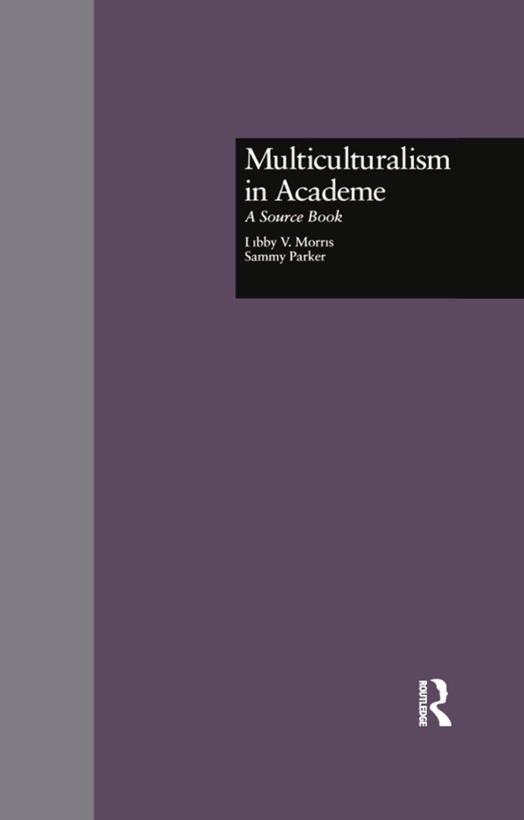 Multiculturalism in Academe A Source Book 1st Edition â€“ PDF/EPUB Version Downloadable