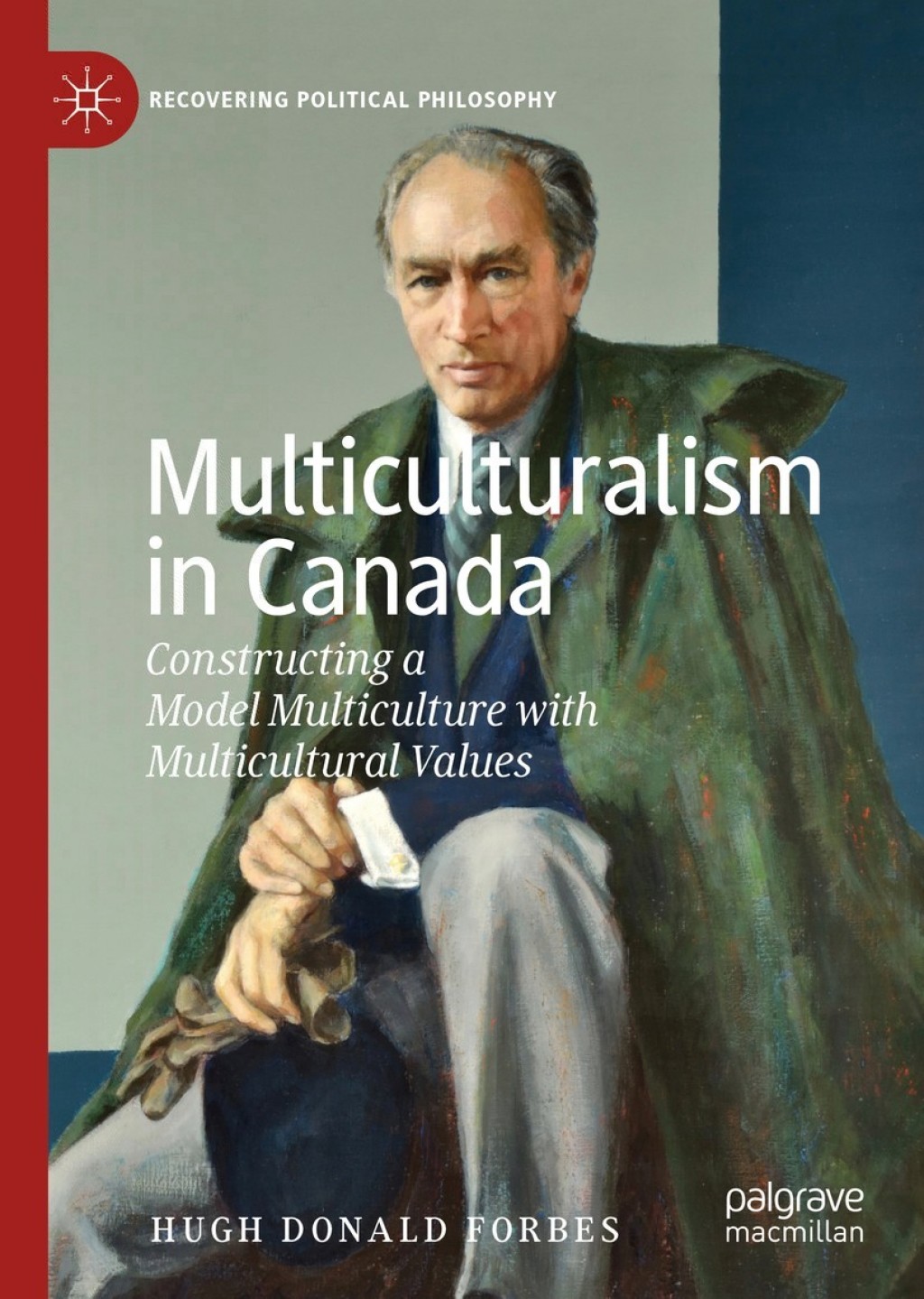 Multiculturalism in Canada Constructing a Model Multiculture with Multicultural Values  â€“ PDF/EPUB Version Downloadable
