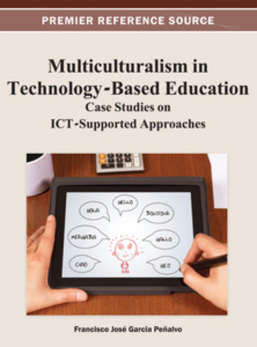 Multiculturalism in Technology-Based Education Case Studies on ICT-Supported Approaches  â€“ PDF/EPUB Version Downloadable