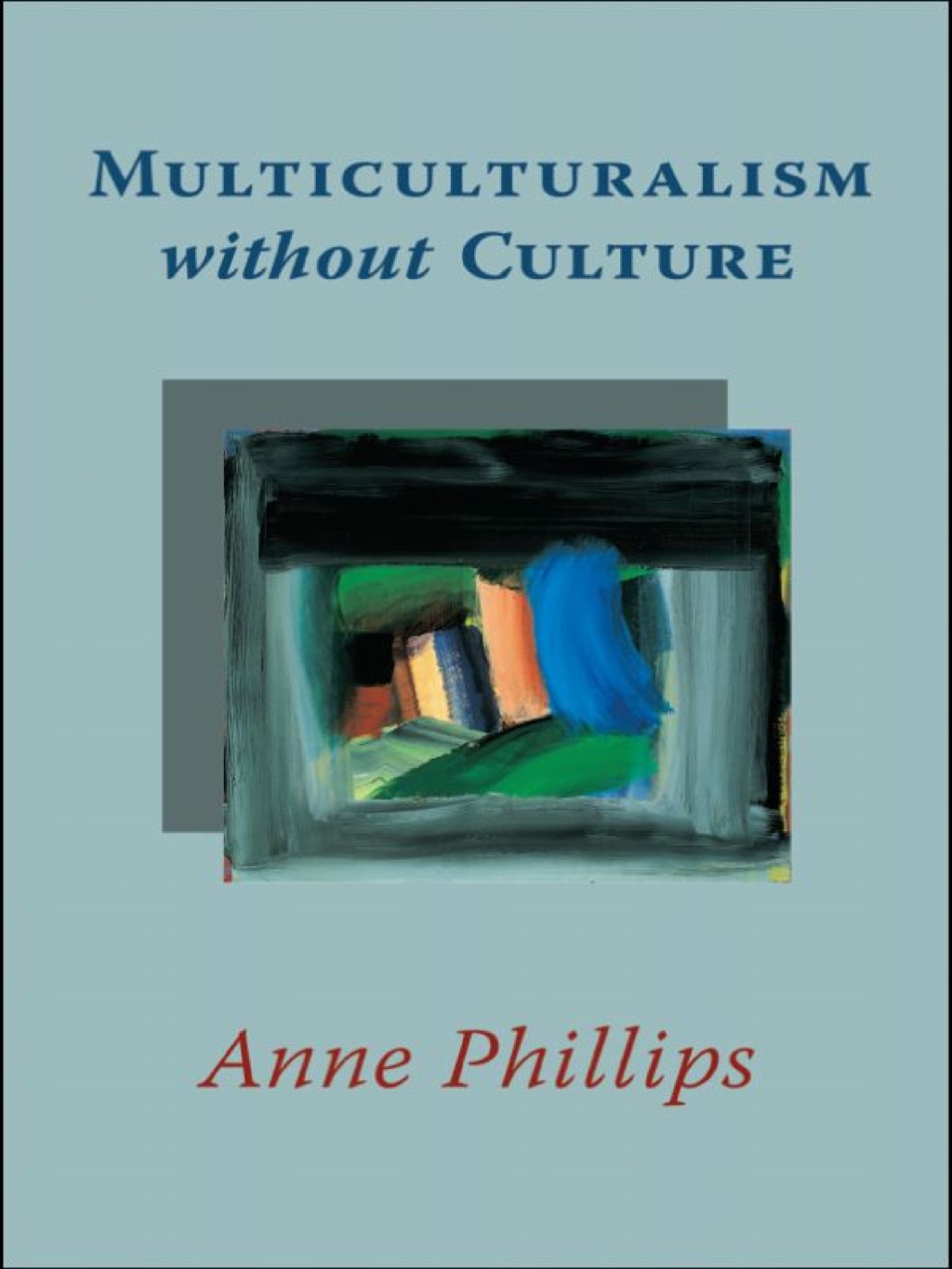 Multiculturalism without Culture  â€“ PDF/EPUB Version Downloadable