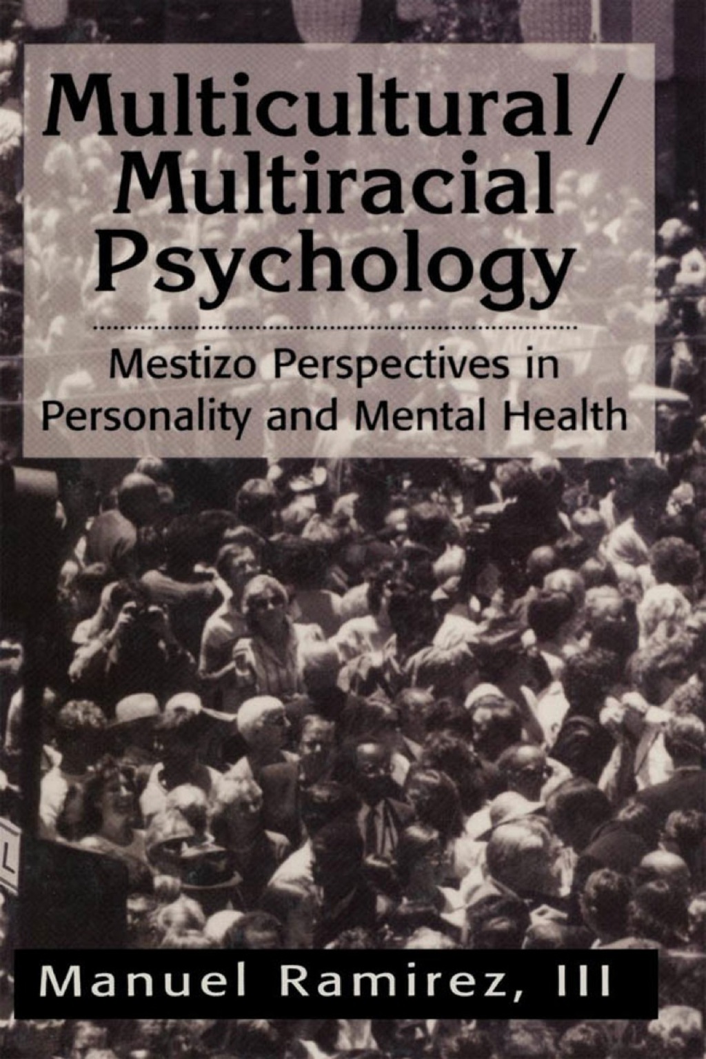 Multicultural/Multiracial Psychology Mestizo Perspectives in Personality and Mental Health 1st Edition â€“ PDF/EPUB Version Downloadable