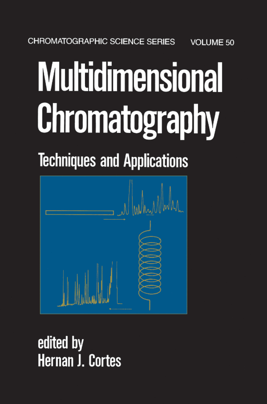 Multidimensional Chromatography Techniques and Applications 1st Edition â€“ PDF/EPUB Version Downloadable