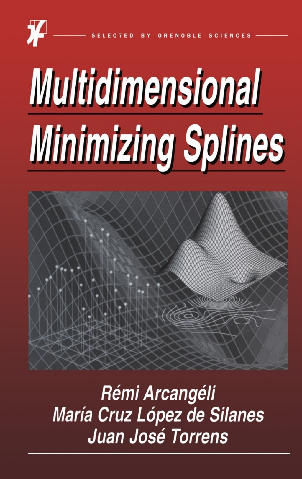 Multidimensional Minimizing Splines Theory and Applications  â€“ PDF/EPUB Version Downloadable
