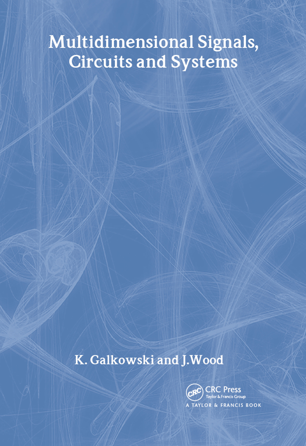 Multidimensional Signals, Circuits and Systems 1st Edition â€“ PDF/EPUB Version Downloadable