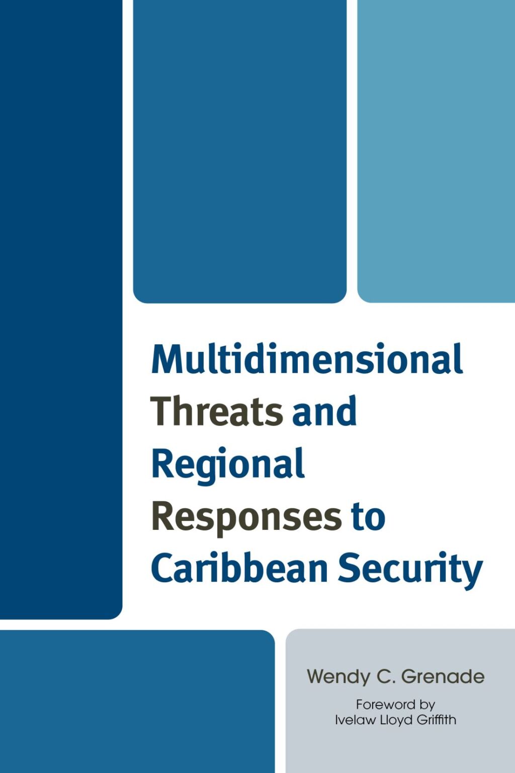 Multidimensional Threats and Regional Responses to Caribbean Security 1st Edition â€“ PDF/EPUB Version Downloadable