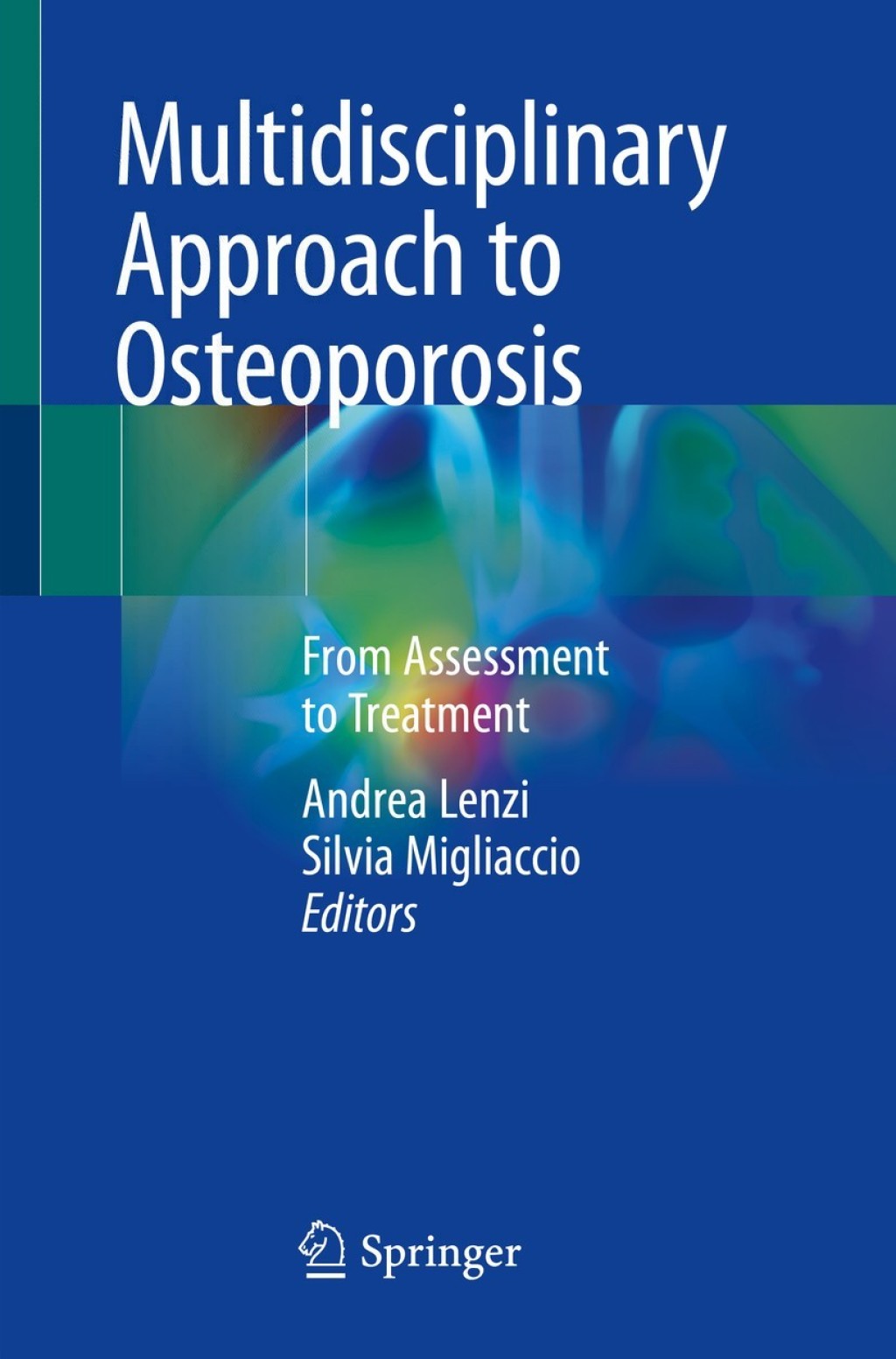 Multidisciplinary Approach to Osteoporosis From Assessment to Treatment  â€“ PDF/EPUB Version Downloadable