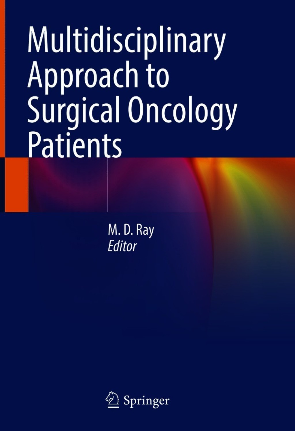 Multidisciplinary Approach to Surgical Oncology Patients  â€“ PDF/EPUB Version Downloadable
