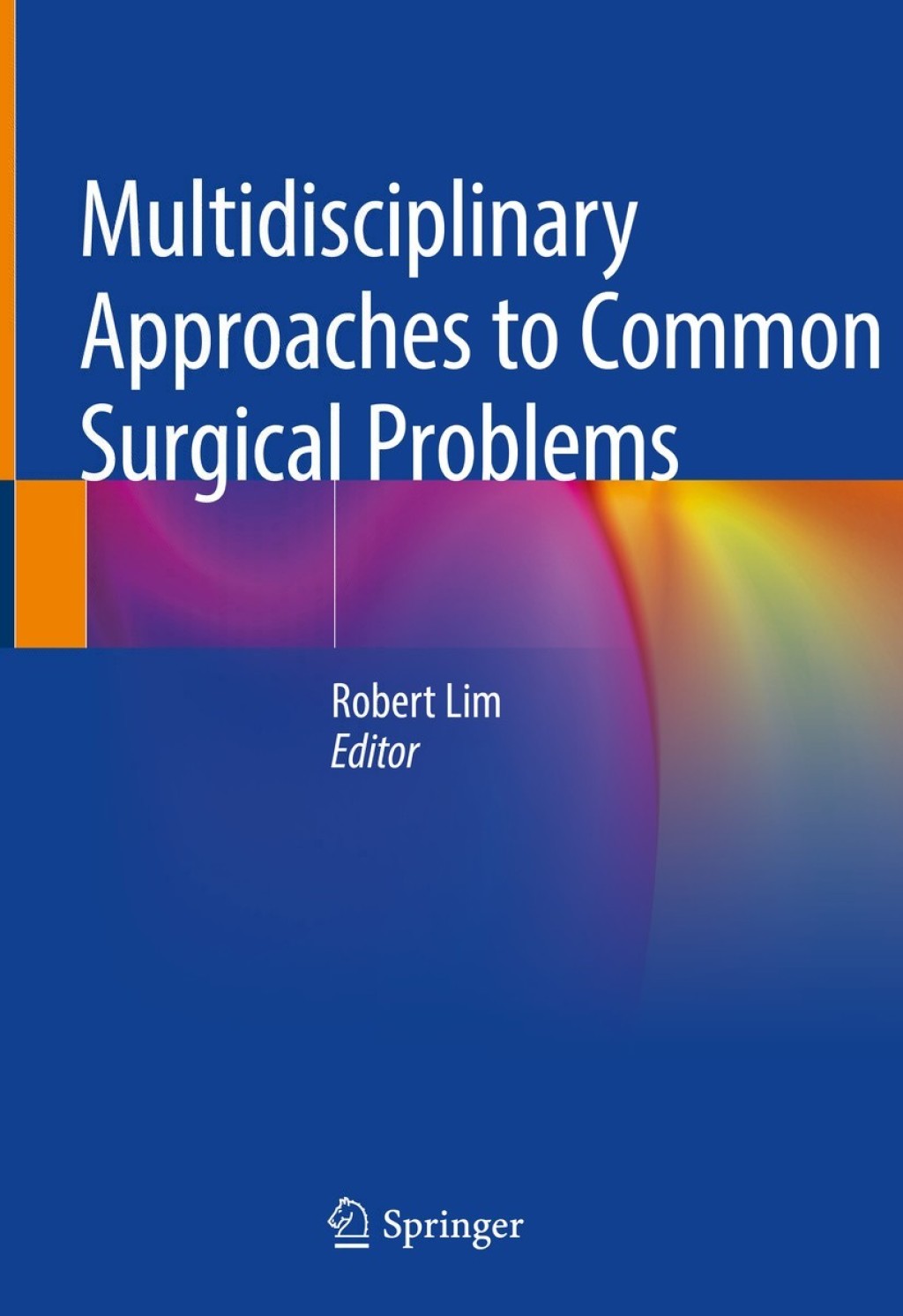 Multidisciplinary Approaches to Common Surgical Problems  â€“ PDF/EPUB Version Downloadable
