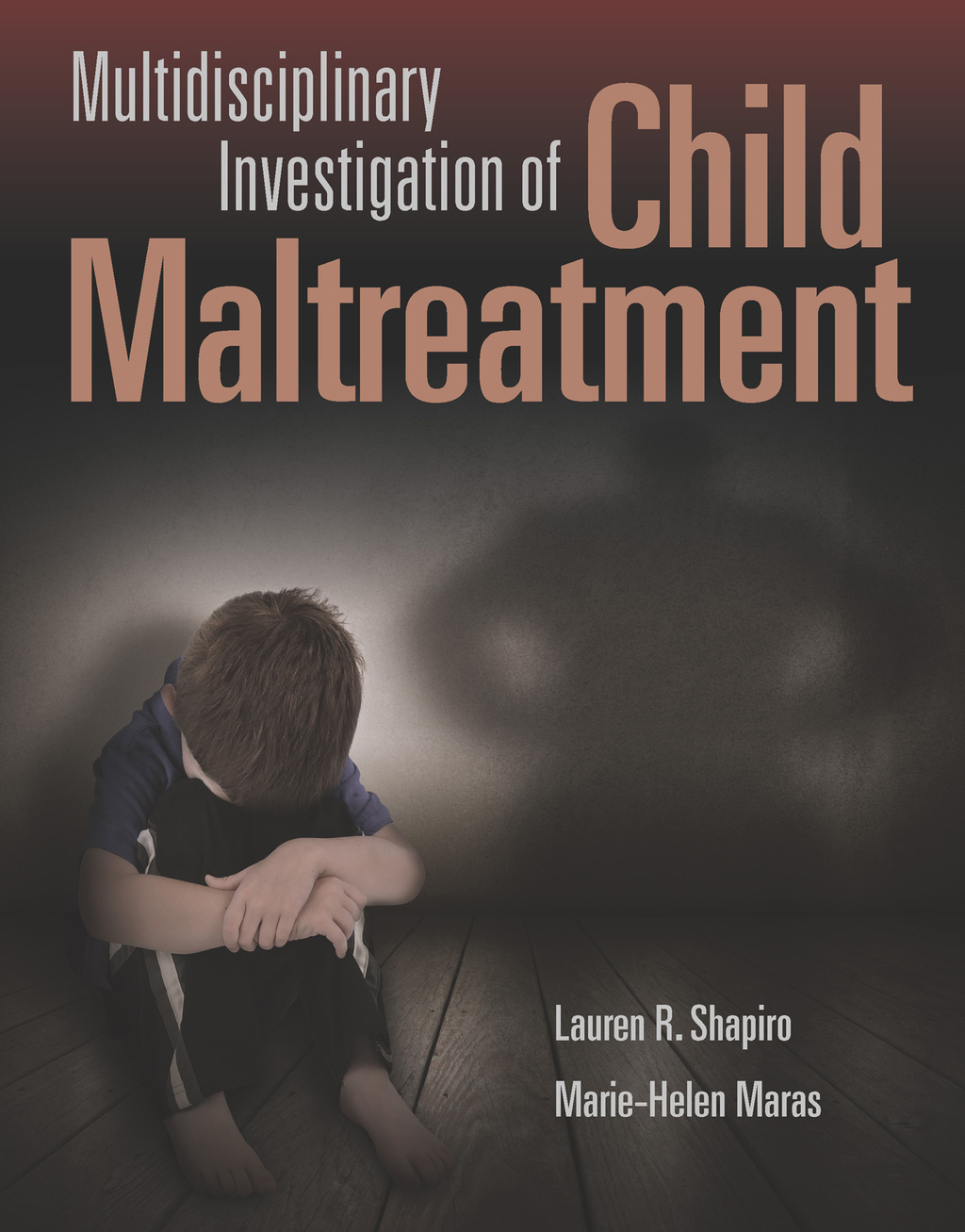 Multidisciplinary Investigation of Child Maltreatment 1st Edition â€“ PDF/EPUB Version Downloadable