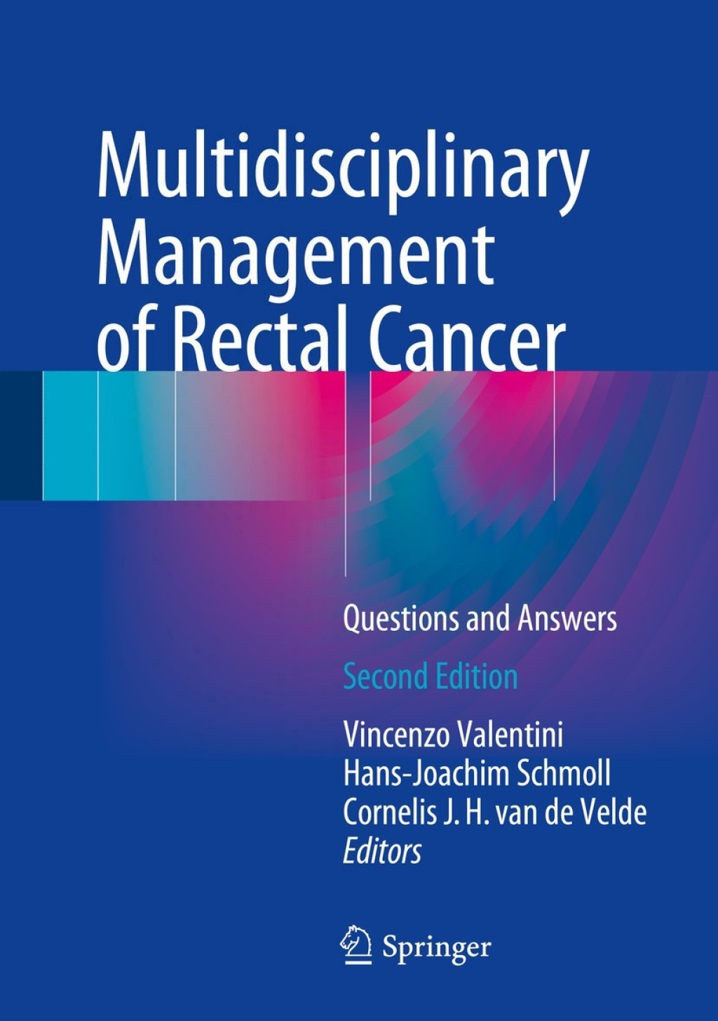 Multidisciplinary Management of Rectal Cancer Questions and Answers 2nd Edition â€“ PDF/EPUB Version Downloadable
