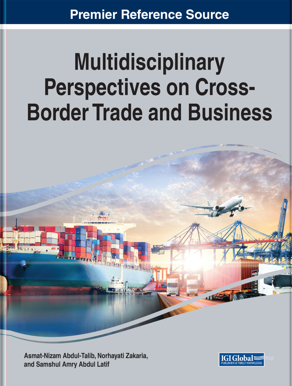 Multidisciplinary Perspectives on Cross-Border Trade and Business  â€“ PDF/EPUB Version Downloadable