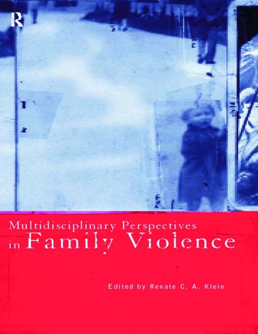 Multidisciplinary Perspectives on Family Violence 1st Edition â€“ PDF/EPUB Version Downloadable