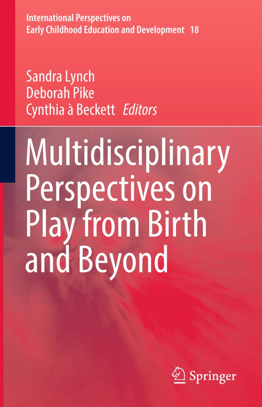 Multidisciplinary Perspectives on Play from Birth and Beyond  â€“ PDF/EPUB Version Downloadable