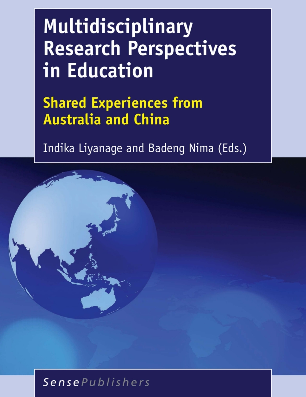 Multidisciplinary Research Perspectives in Education Shared Experiences from Australia and China  â€“ PDF/EPUB Version Downloadable