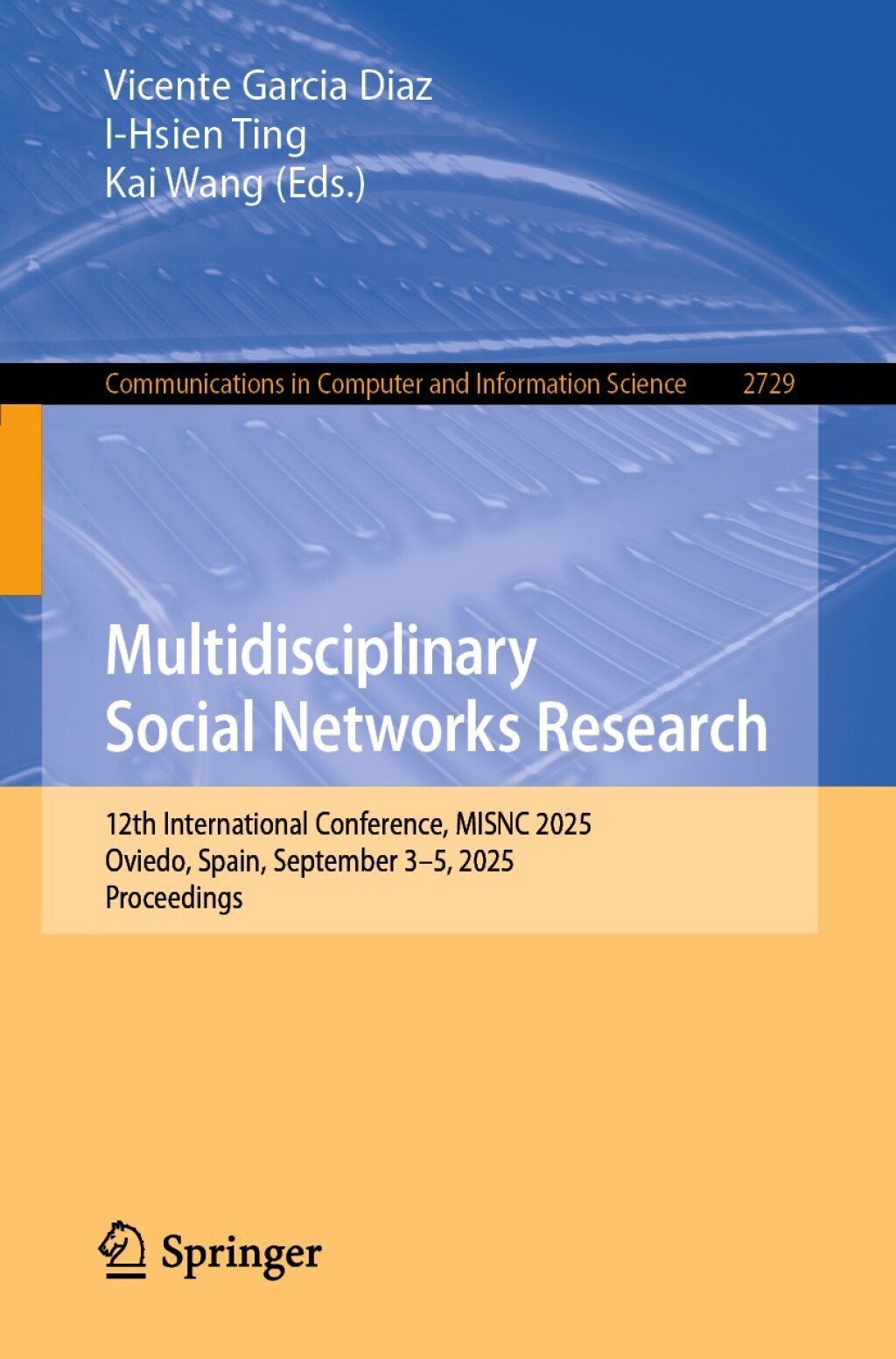 Multidisciplinary Social Networks Research 12th International Conference, MISNC 2025, Oviedo, Spain, September 3â€“5, 2025, Proceedings  â€“ PDF/EPUB Version Downloadable