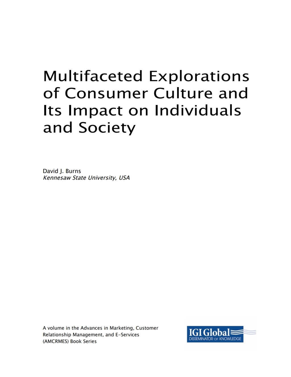 Multifaceted Explorations of Consumer Culture and Its Impact on Individuals and Society  â€“ PDF/EPUB Version Downloadable