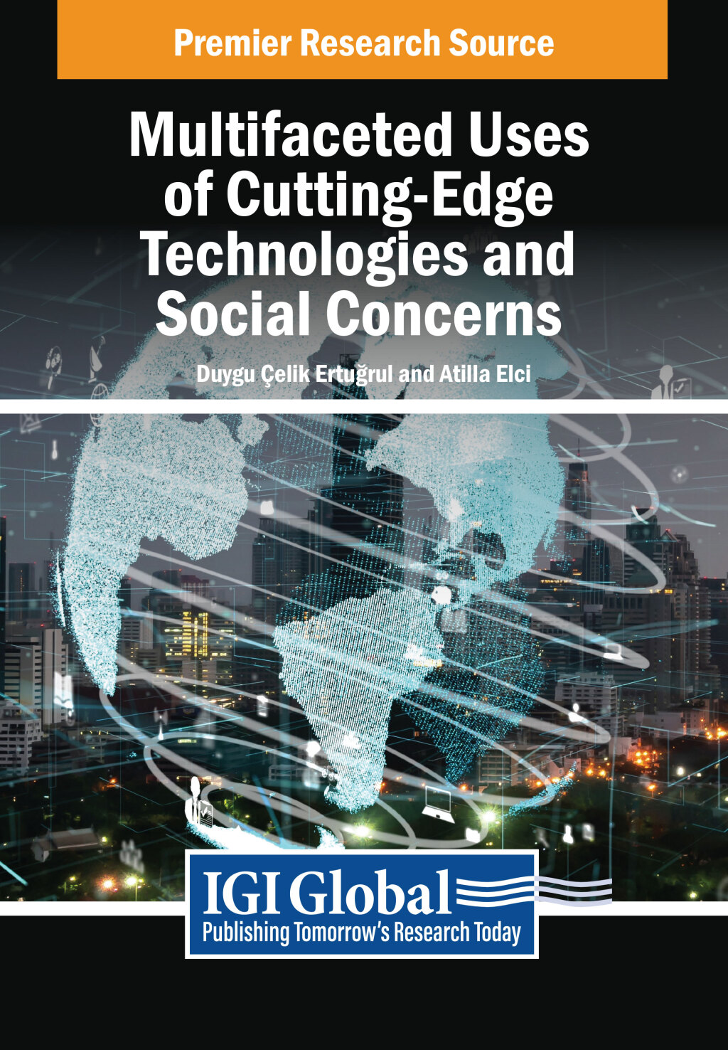 Multifaceted Uses of Cutting-Edge Technologies and Social Concerns  â€“ PDF/EPUB Version Downloadable