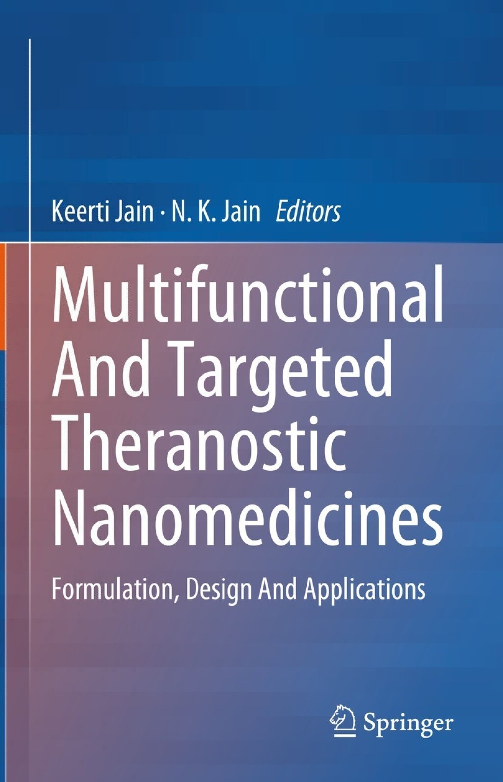 Multifunctional And Targeted Theranostic Nanomedicines Formulation, Design And Applications  â€“ PDF/EPUB Version Downloadable