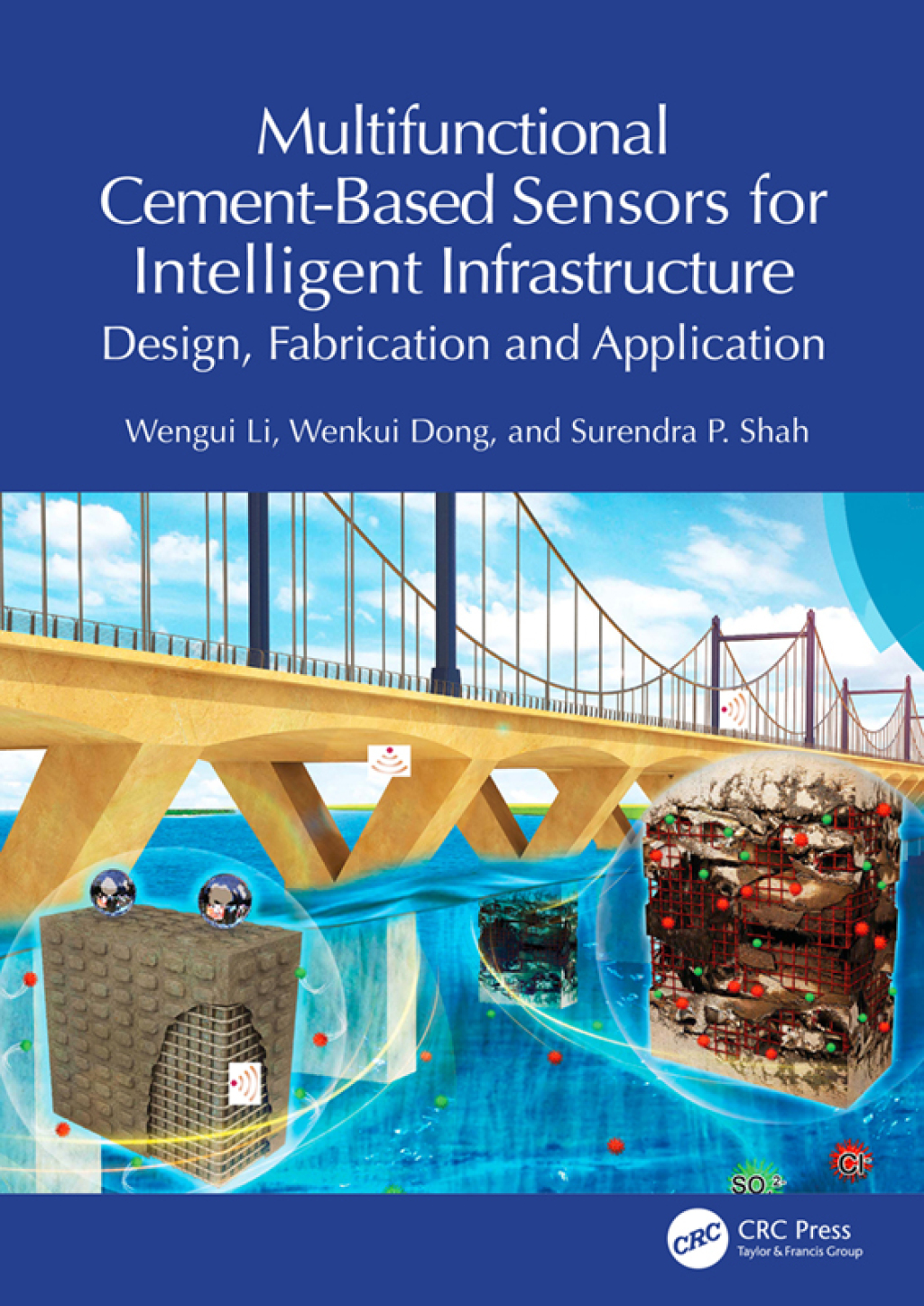 Multifunctional Cement-Based Sensors for Intelligent Infrastructure Design, Fabrication and Application 1st Edition â€“ PDF/EPUB Version Downloadable