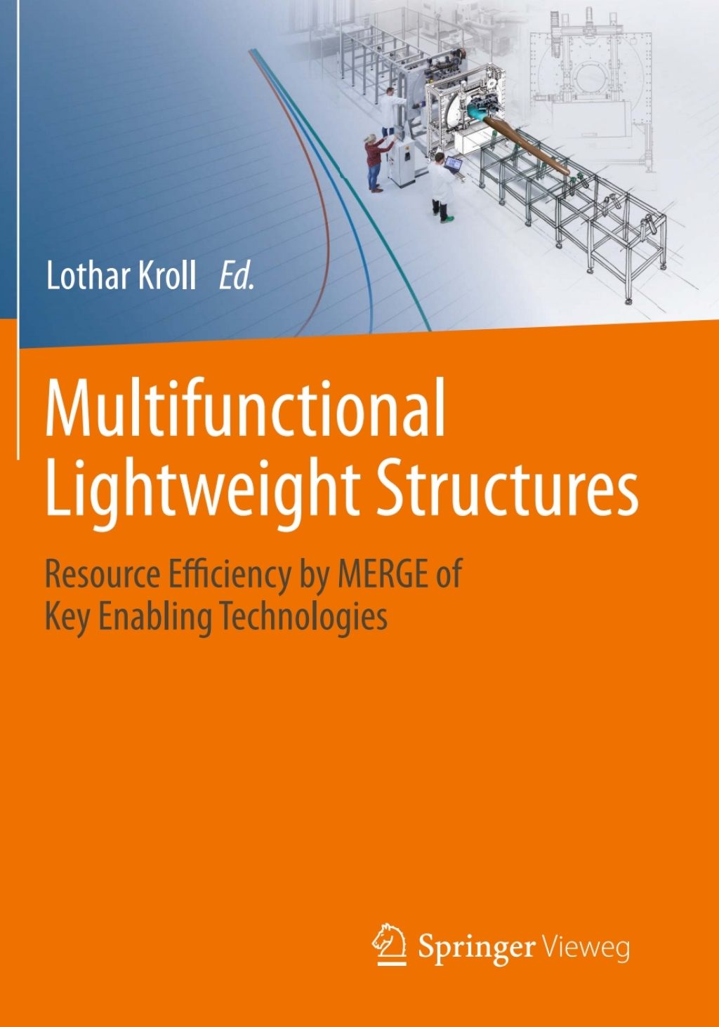 Multifunctional Lightweight Structures Resource Efficiency by MERGE of Key Enabling Technologies  â€“ PDF/EPUB Version Downloadable