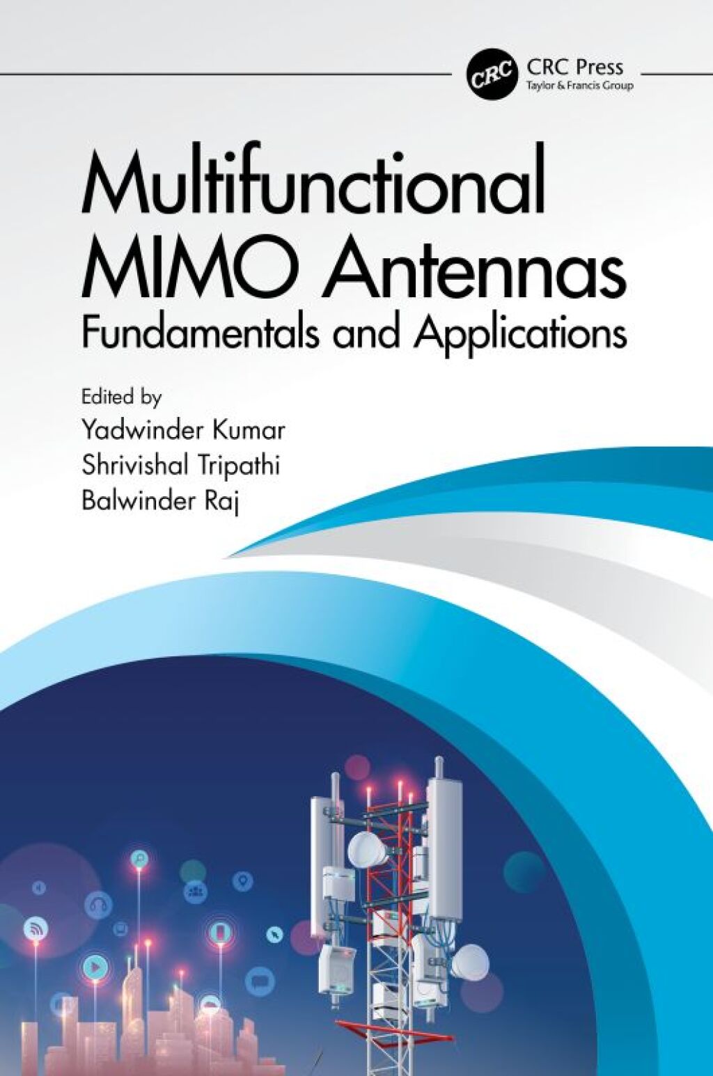 Multifunctional MIMO Antennas: Fundamentals and Application Fundamentals and Applications 1st Edition â€“ PDF/EPUB Version Downloadable