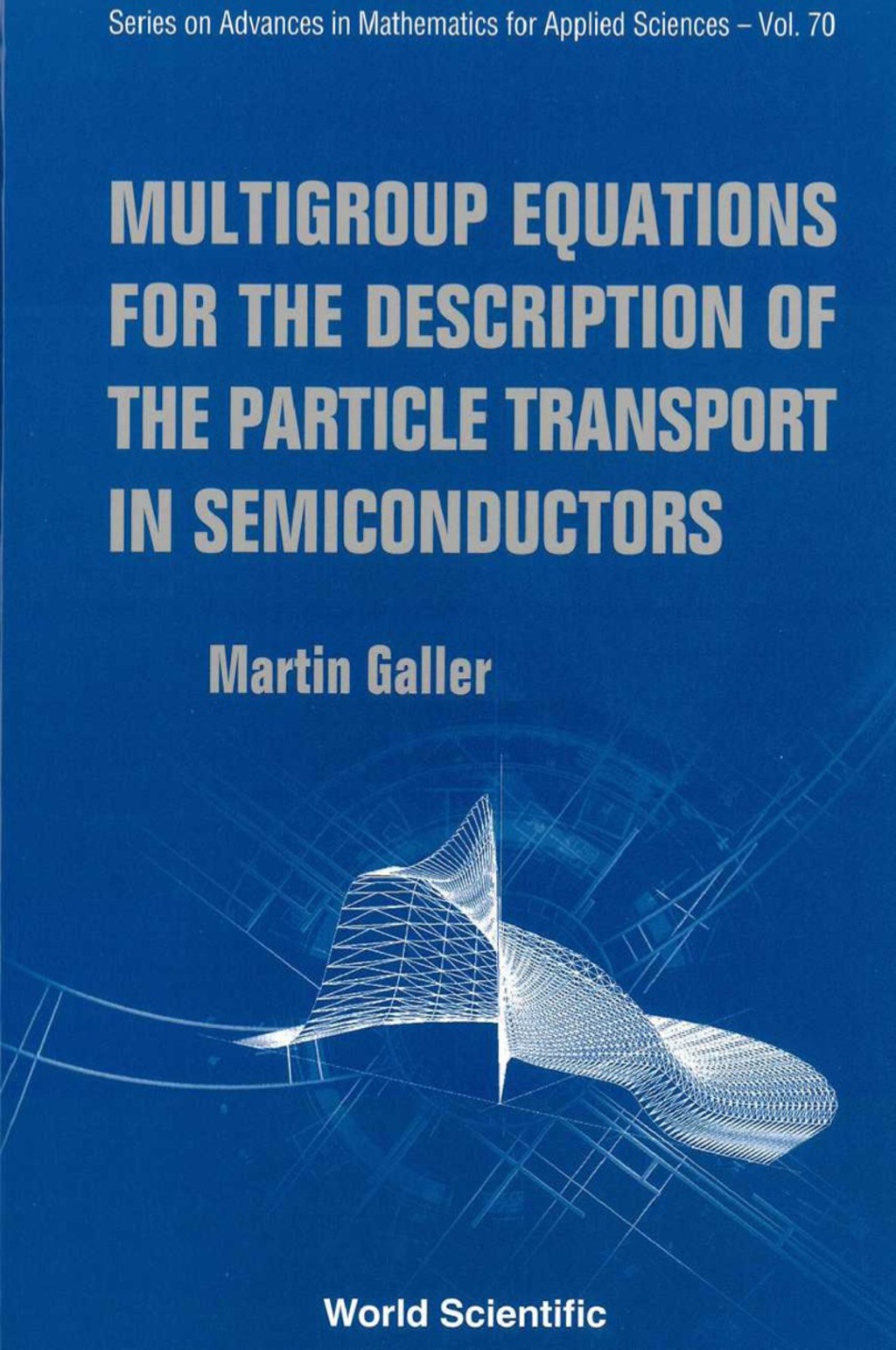 Multigroup Equations For The Description Of The Particle Transport In Semiconductors  â€“ PDF/EPUB Version Downloadable