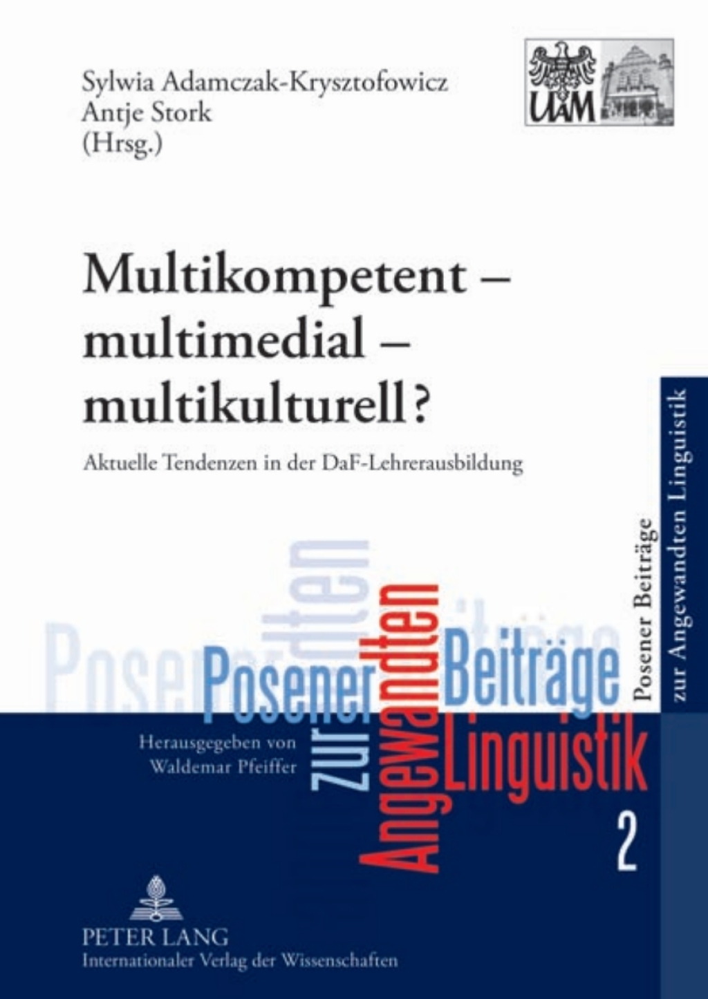 Multikompetent â€“ multimedial â€“ multikulturell? Aktuelle Tendenzen in der DaF-Lehrerausbildung 1st Edition â€“ PDF/EPUB Version Downloadable
