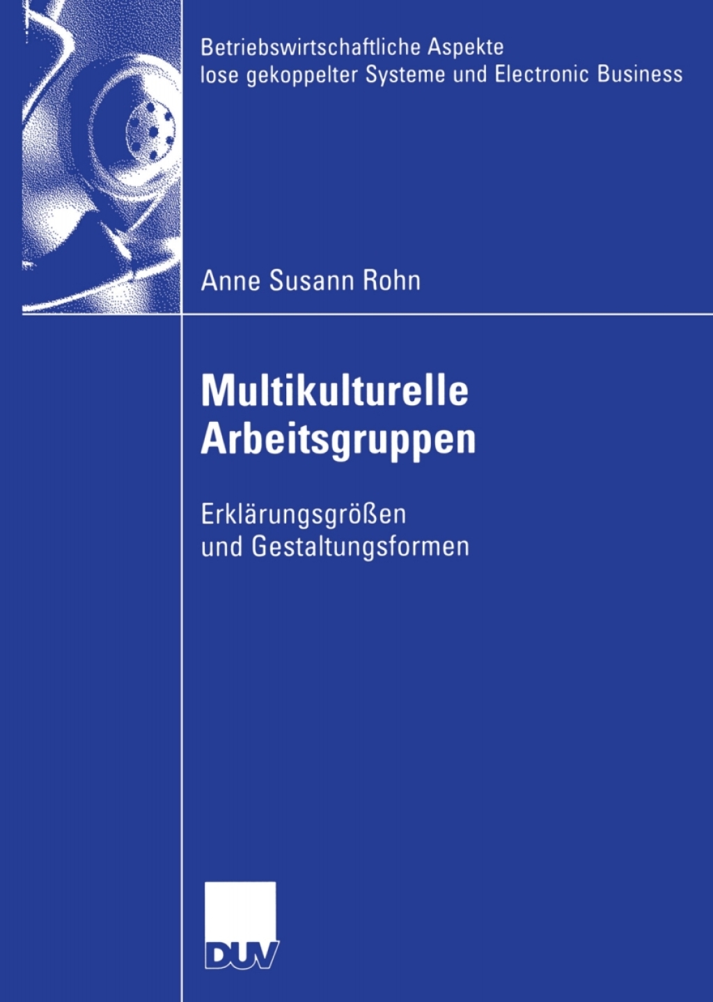 Multikulturelle Arbeitsgruppen ErklÃ¤rungsgrÃ¶ÃŸen und Gestaltungsformen  â€“ PDF/EPUB Version Downloadable