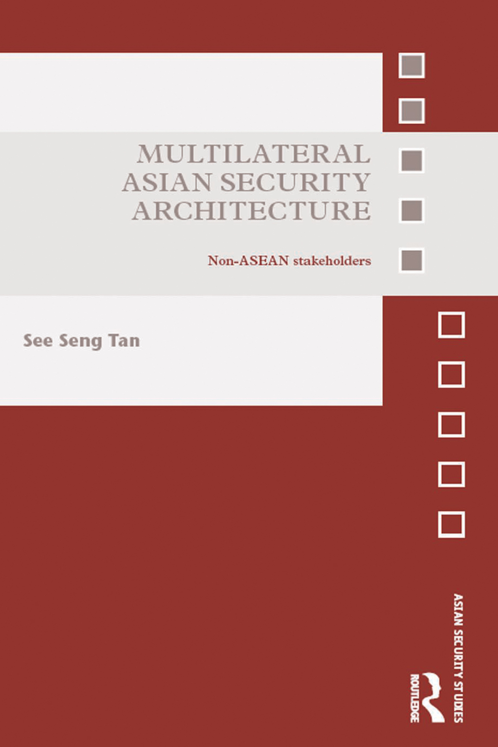Multilateral Asian Security Architecture Non-ASEAN Stakeholders 1st Edition â€“ PDF/EPUB Version Downloadable