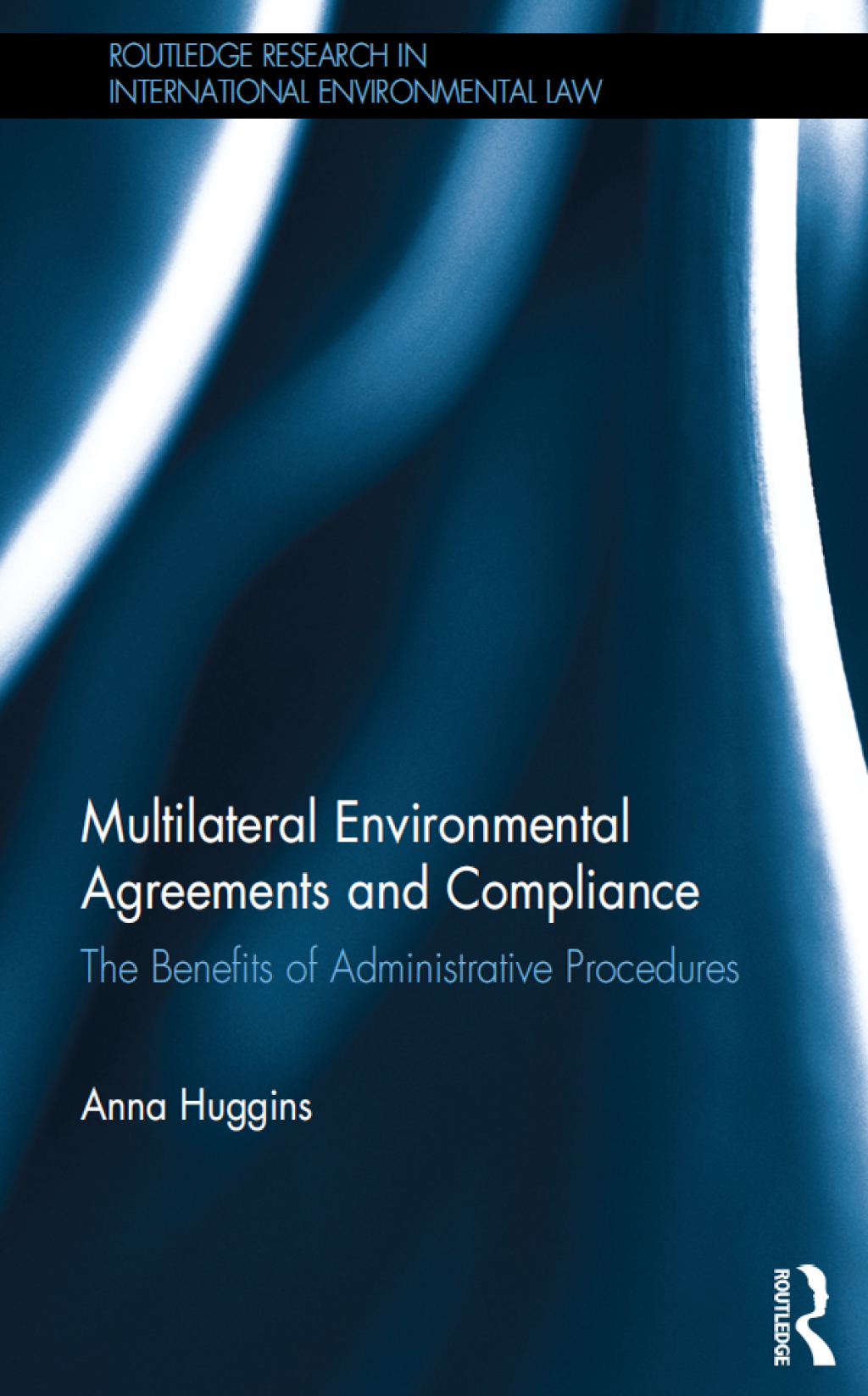 Multilateral Environmental Agreements and Compliance The Benefits of Administrative Procedures 1st Edition â€“ PDF/EPUB Version Downloadable