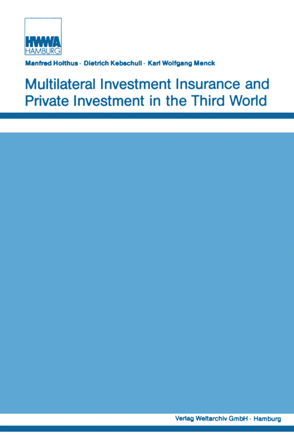 Multilateral Investment Insurance and Private Investment in the Third World 1st Edition â€“ PDF/EPUB Version Downloadable