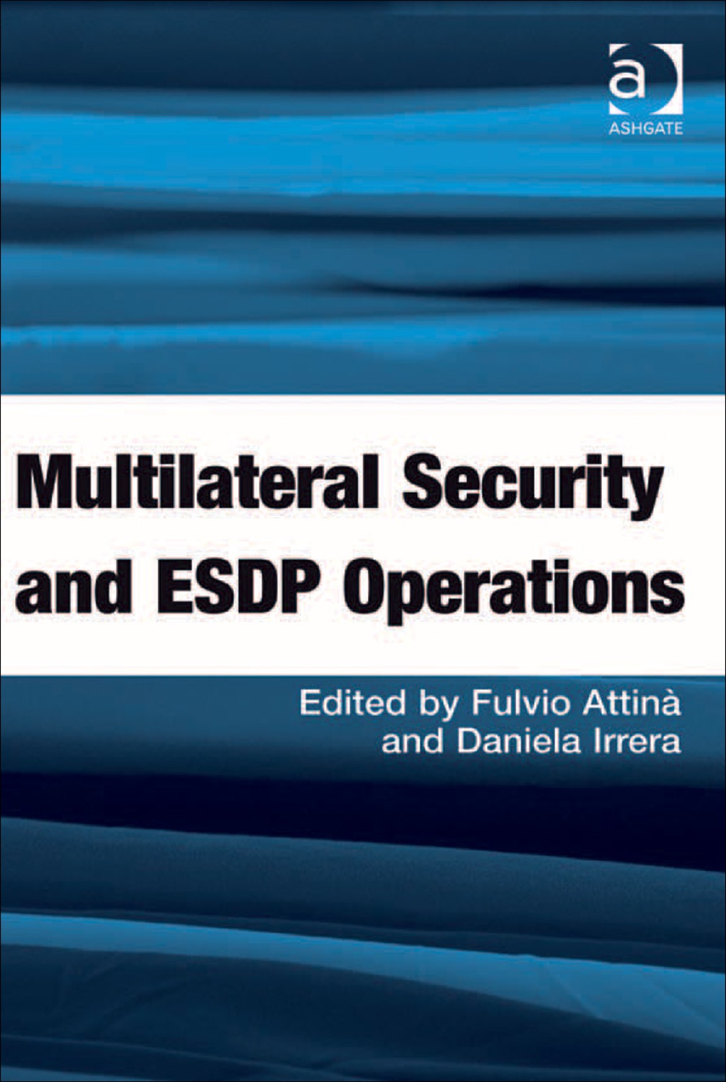 Multilateral Security and ESDP Operations  â€“ PDF/EPUB Version Downloadable