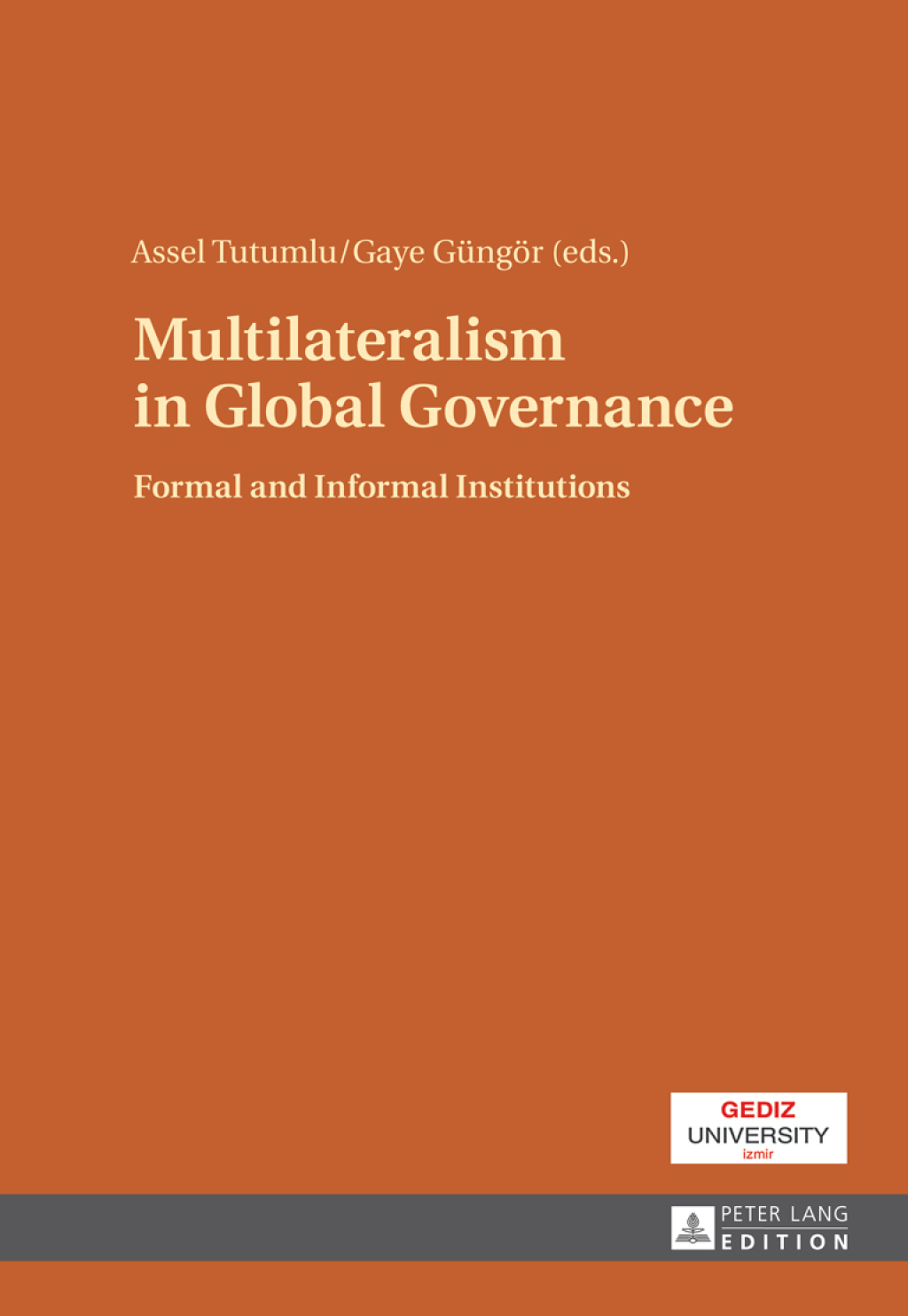 Multilateralism in Global Governance Formal and Informal Institutions 1st Edition â€“ PDF/EPUB Version Downloadable