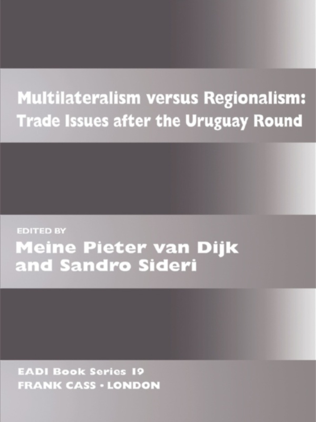 Multilateralism Versus Regionalism Trade Issues after the Uruguay Round 1st Edition - (PDF/EPUB Version)