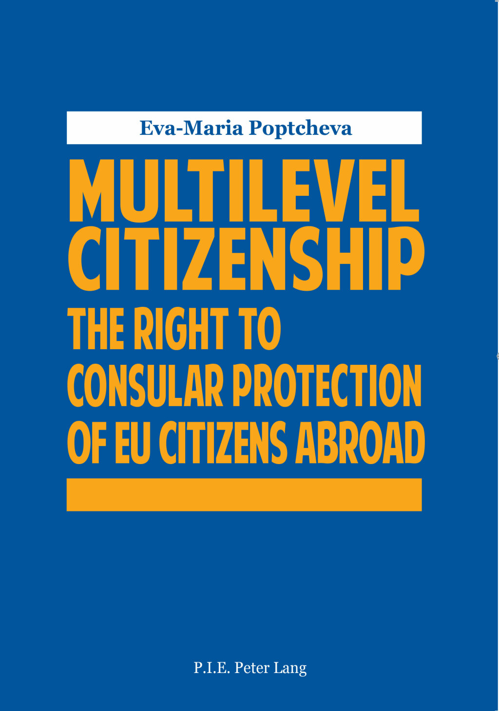 Multilevel Citizenship The Right to Consular Protection of EU Citizens Abroad 1st Edition â€“ PDF/EPUB Version Downloadable