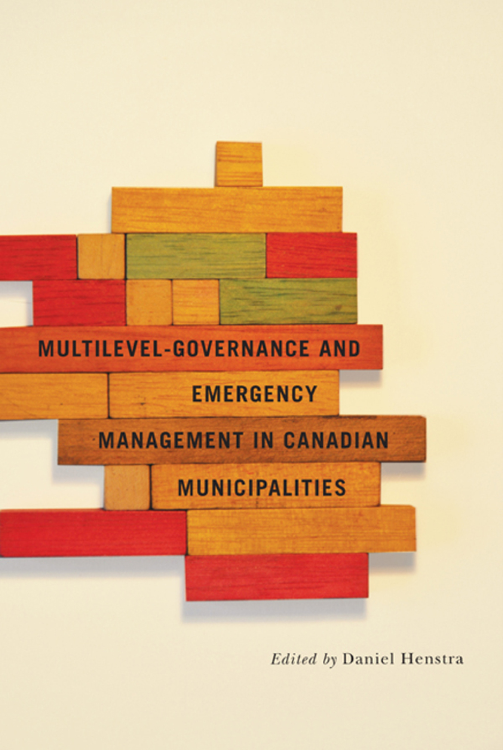 Multilevel Governance and Emergency Management in Canadian Municipalities  â€“ PDF/EPUB Version Downloadable