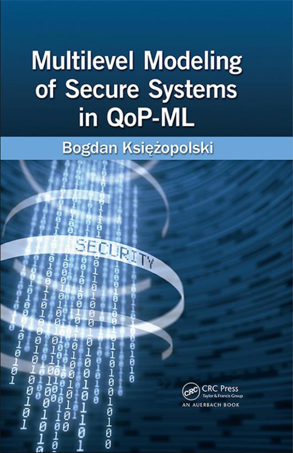 Multilevel Modeling of Secure Systems in QoP-ML 1st Edition â€“ PDF/EPUB Version Downloadable