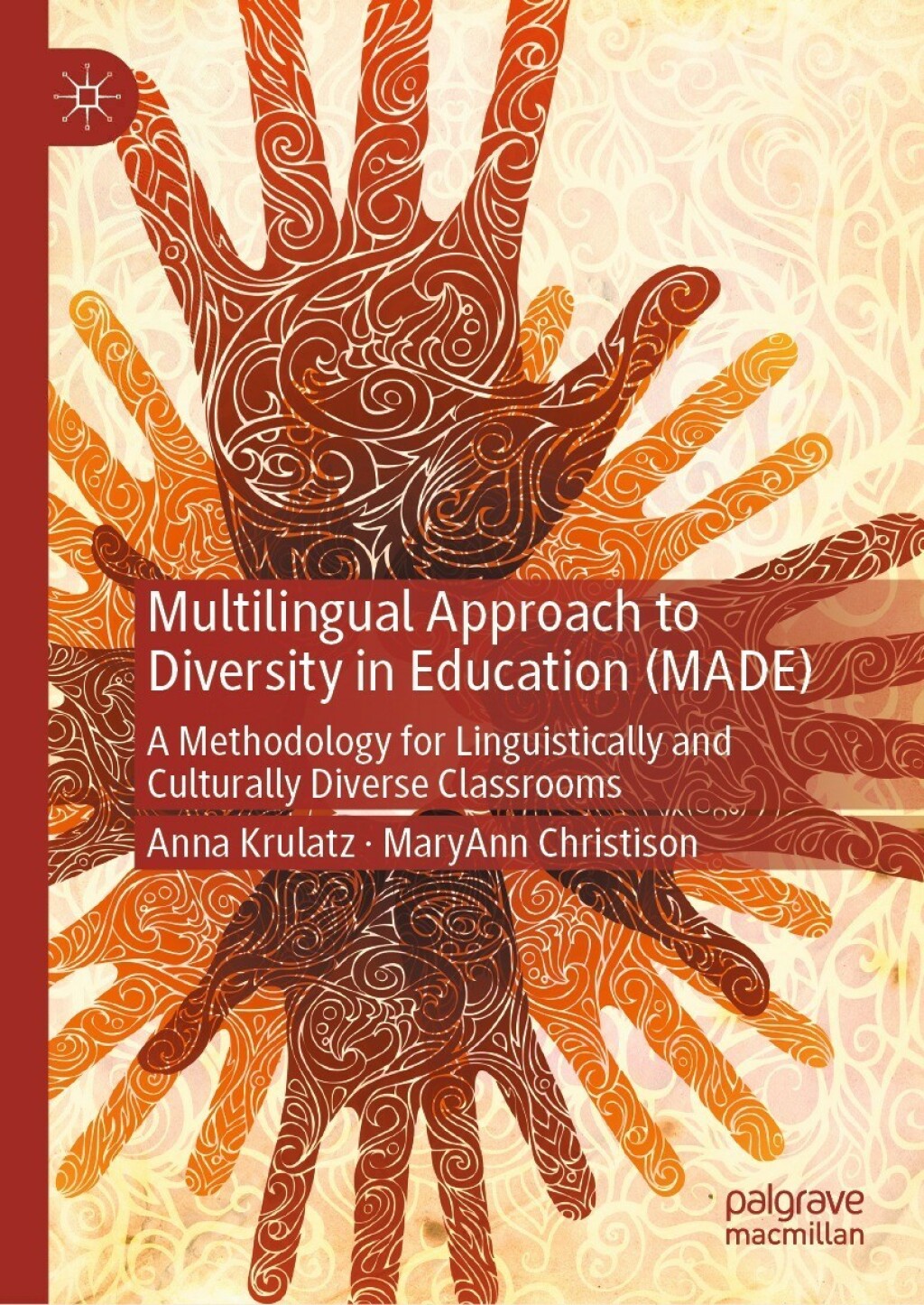 Multilingual Approach to Diversity in Education (MADE) A Methodology for Linguistically and Culturally Diverse Classrooms  â€“ PDF/EPUB Version Downloadable