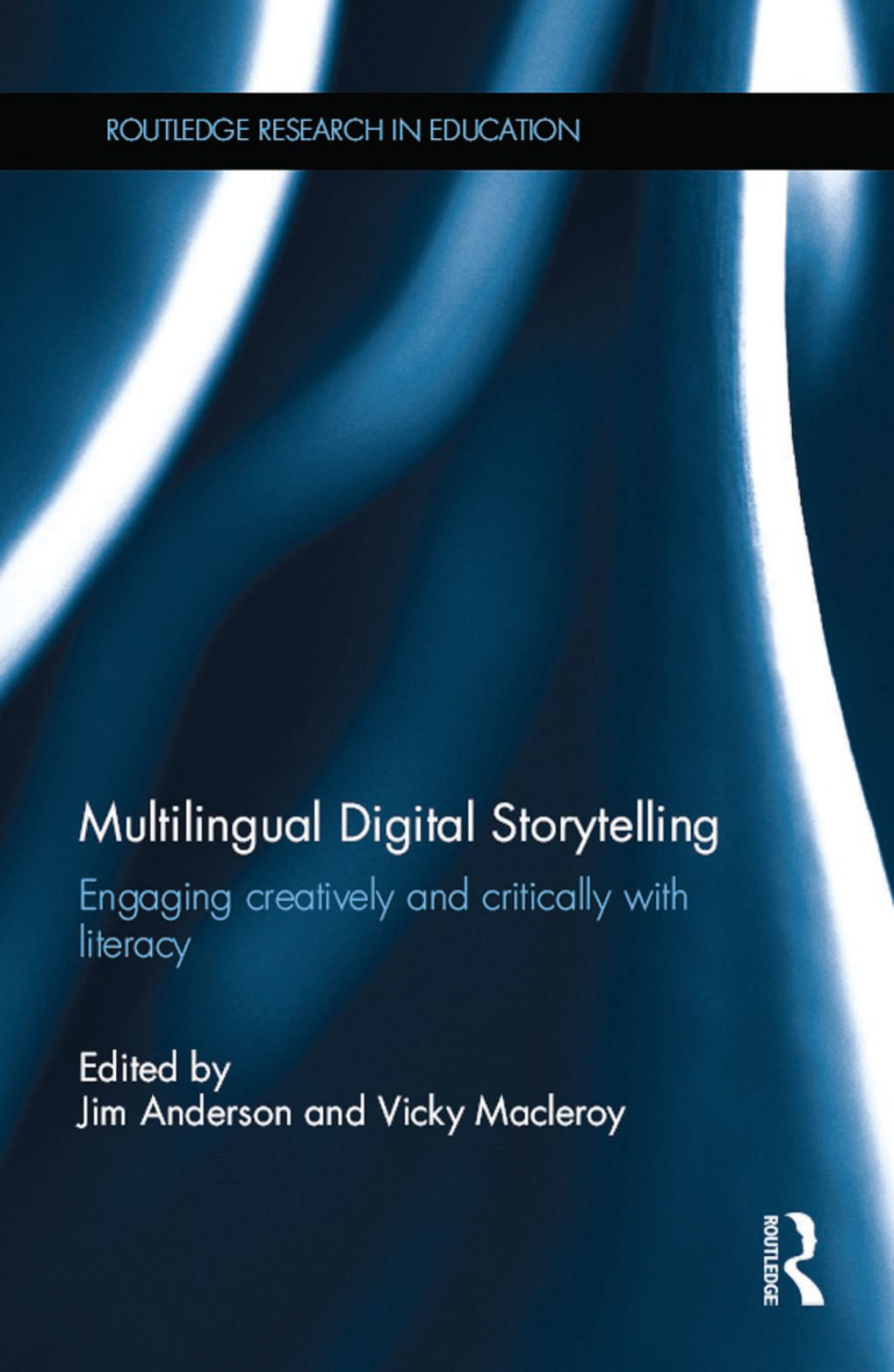 Multilingual Digital Storytelling Engaging creatively and critically with literacy 1st Edition â€“ PDF/EPUB Version Downloadable