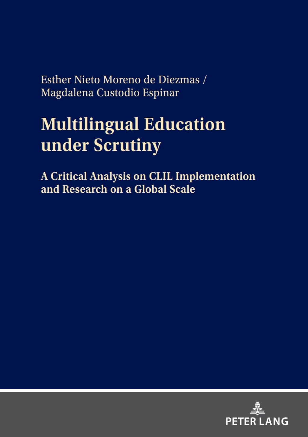 Multilingual Education under Scrutiny A Critical Analysis on CLIL Implementation and Research on a Global Scale 1st Edition - (PDF/EPUB Version)